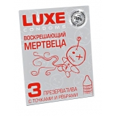 Текстурированные презервативы  Воскрешающий мертвеца  - 3 шт. - Luxe - купить с доставкой в Грозном