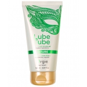 Интимный гель на водной основе Lube Tube Nature - 150 мл. - ORGIE - купить с доставкой в Грозном