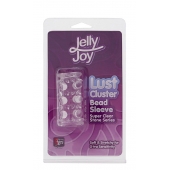 Прозрачная насадка на пенис с шипами и бугорками JELLY JOY LUST CLUSTER CLEAR - Dream Toys - в Грозном купить с доставкой