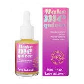 Возбуждающие капли для клитора Make Me Quiver - 30 мл. - Love to Love - купить с доставкой в Грозном