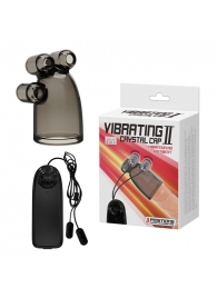 Дымчатая насадка-мастурбатор с вибрацией Vibrating Crystal Cap II - Baile - в Грозном купить с доставкой