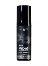 Гель для массажа ORGIE Sexy Vibe High Voltage с эффектом вибрации - 15 мл. - ORGIE - купить с доставкой в Грозном