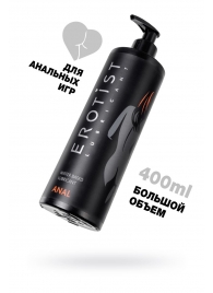 Анальный лубрикант Erotist Anal на водной основе - 400 мл. - Erotist Lubricants - купить с доставкой в Грозном
