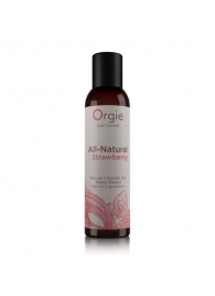 Интимный гель на водной основе All-Natural Strawberry с ароматом клубники - 150 мл. - ORGIE - купить с доставкой в Грозном