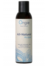 Интимный гель на водной основе Orgie All-Natural Acqua - 150 мл. - ORGIE - купить с доставкой в Грозном