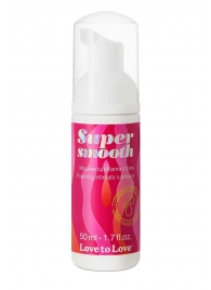 Лубрикант нежнейшая пенка Super Smooth Foaming Intime Lubricant - 50 мл. - Love to Love - купить с доставкой в Грозном