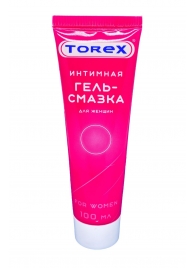 Гель-смазка на водной основе For Women - 100 мл. - Torex - купить с доставкой в Грозном