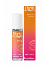 Возбуждающий гель Thrill Delight - 10 мл. - Love to Love - купить с доставкой в Грозном