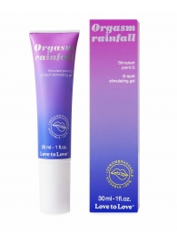Гель для стимуляции G-точки зоны Orgasm Rainfall - 30 мл. - Love to Love - купить с доставкой в Грозном