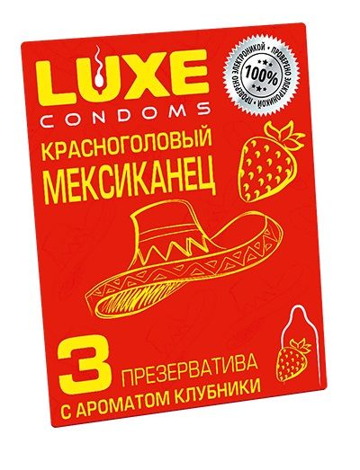 Презервативы с клубничным ароматом  Красноголовый мексиканец  - 3 шт. - Luxe - купить с доставкой в Грозном